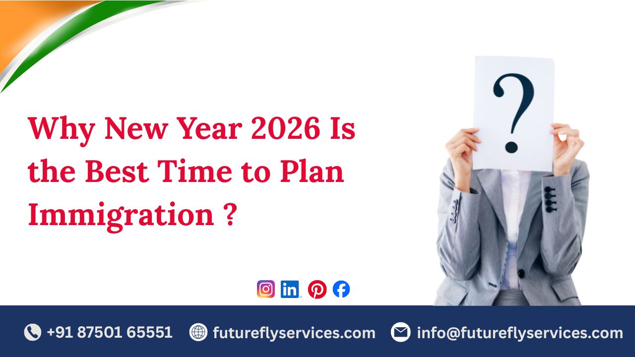 Why New Year 2026 Is the Best Time to Plan Immigration?
