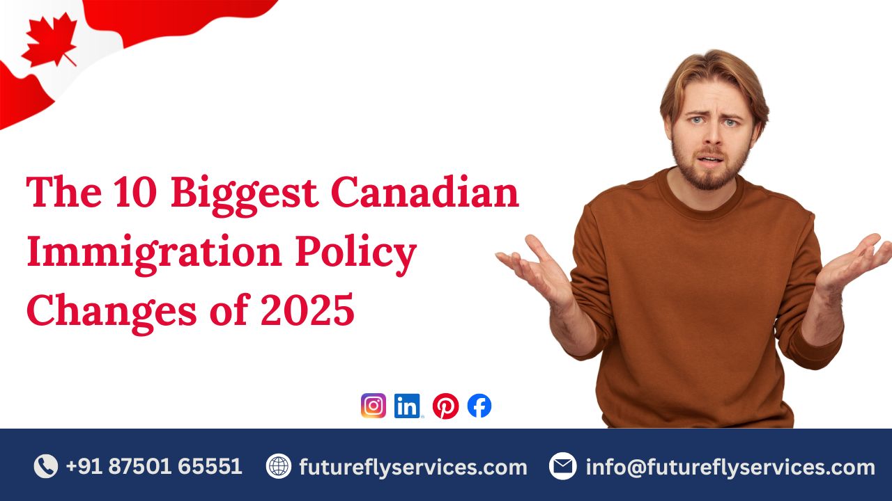 The biggest 10 changes in Immigration Policy