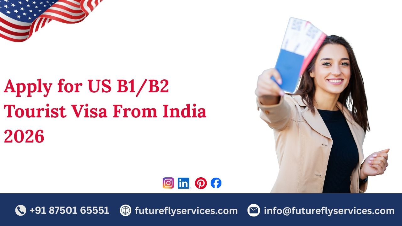 Apply US B1/B2 Tourist Visa from India